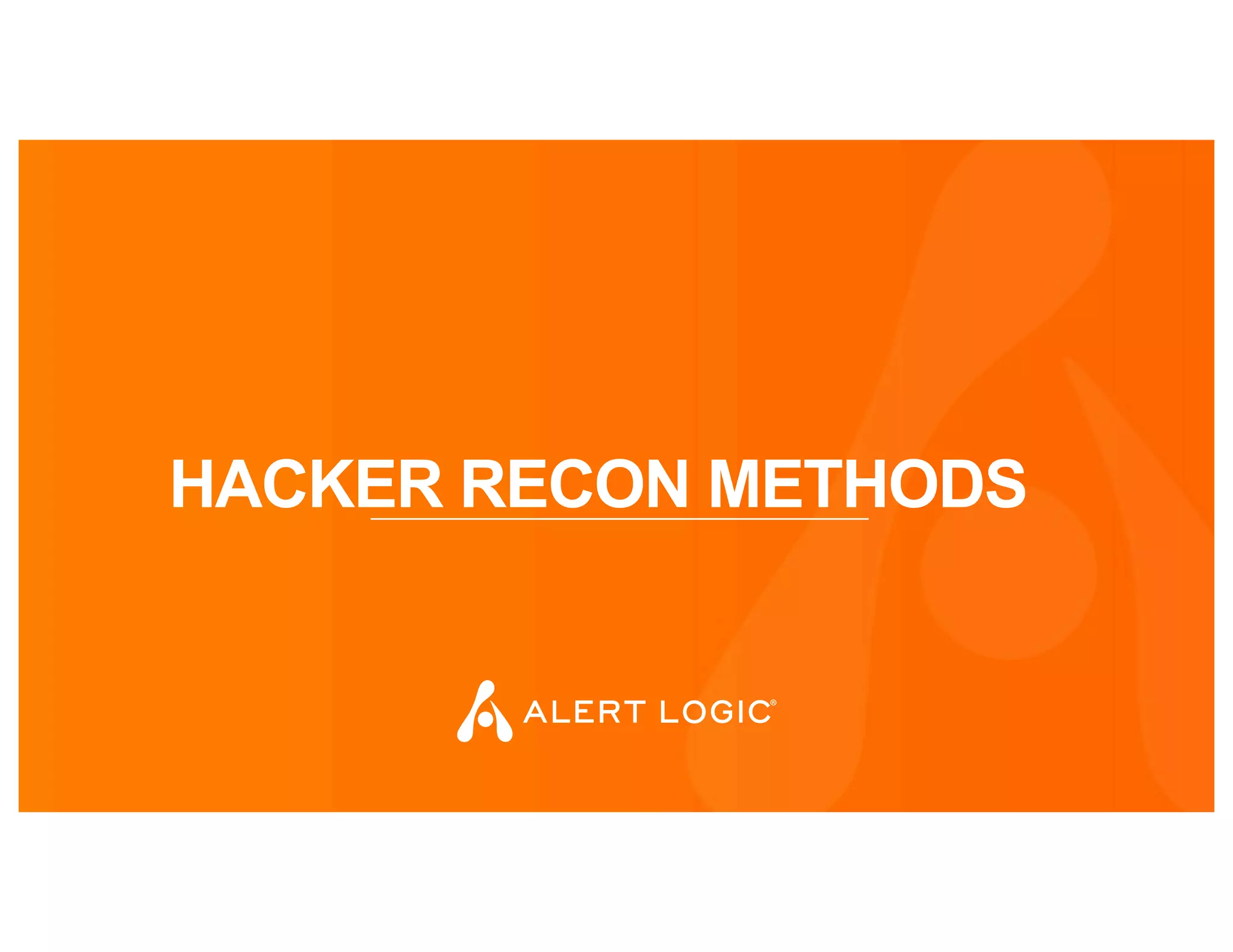 HACKER RECON METHODS
 