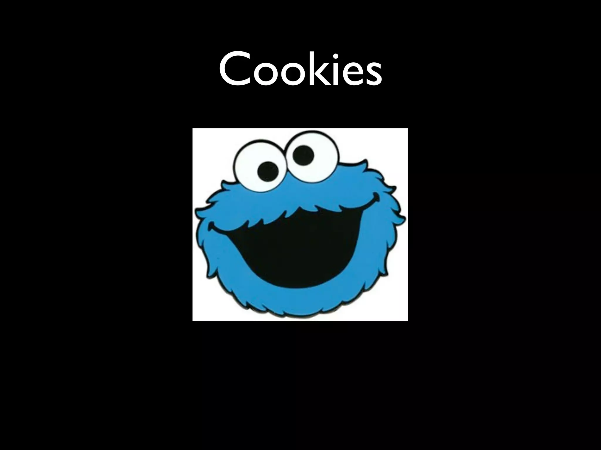 Cookies
 