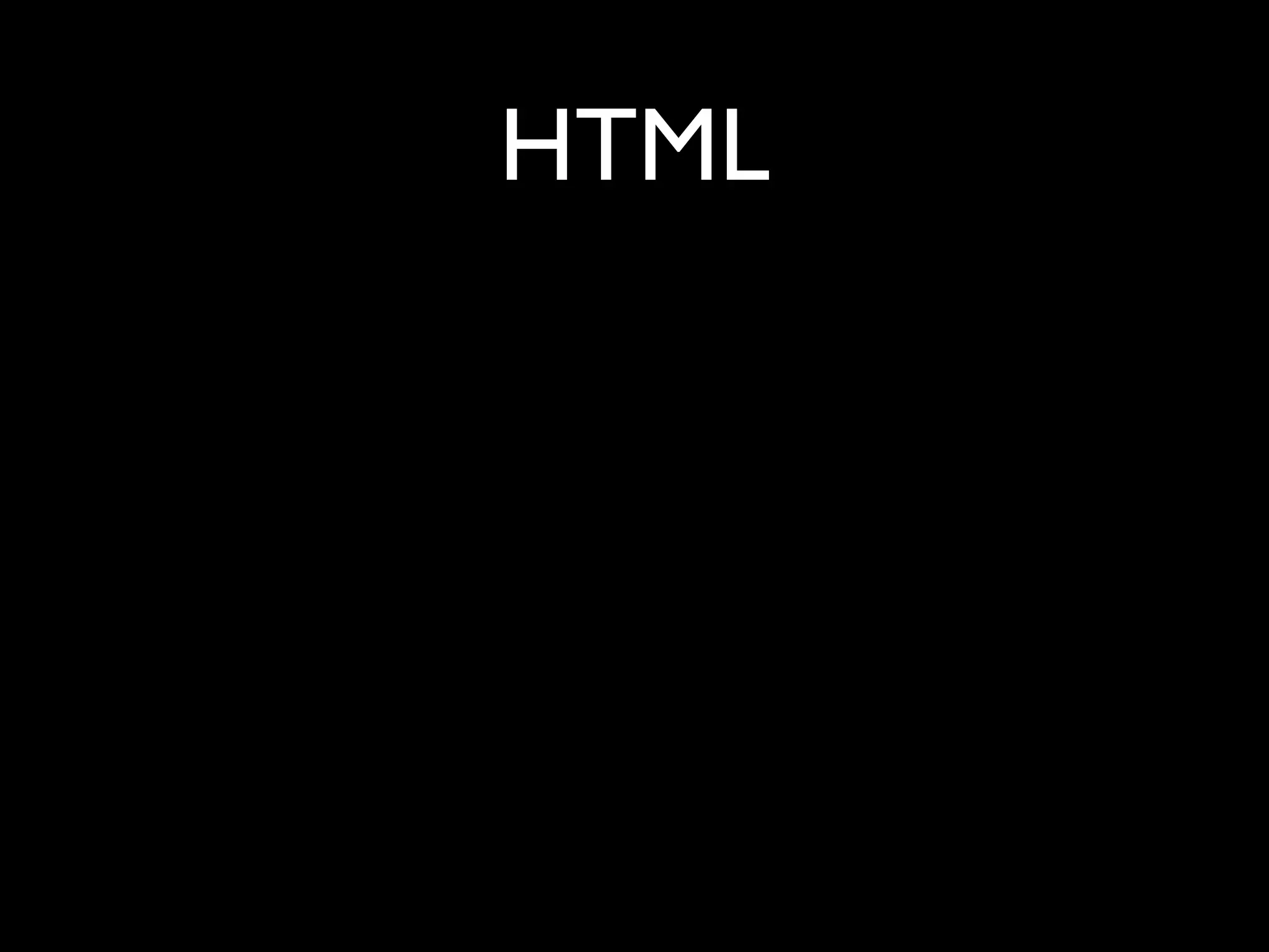 HTML
 