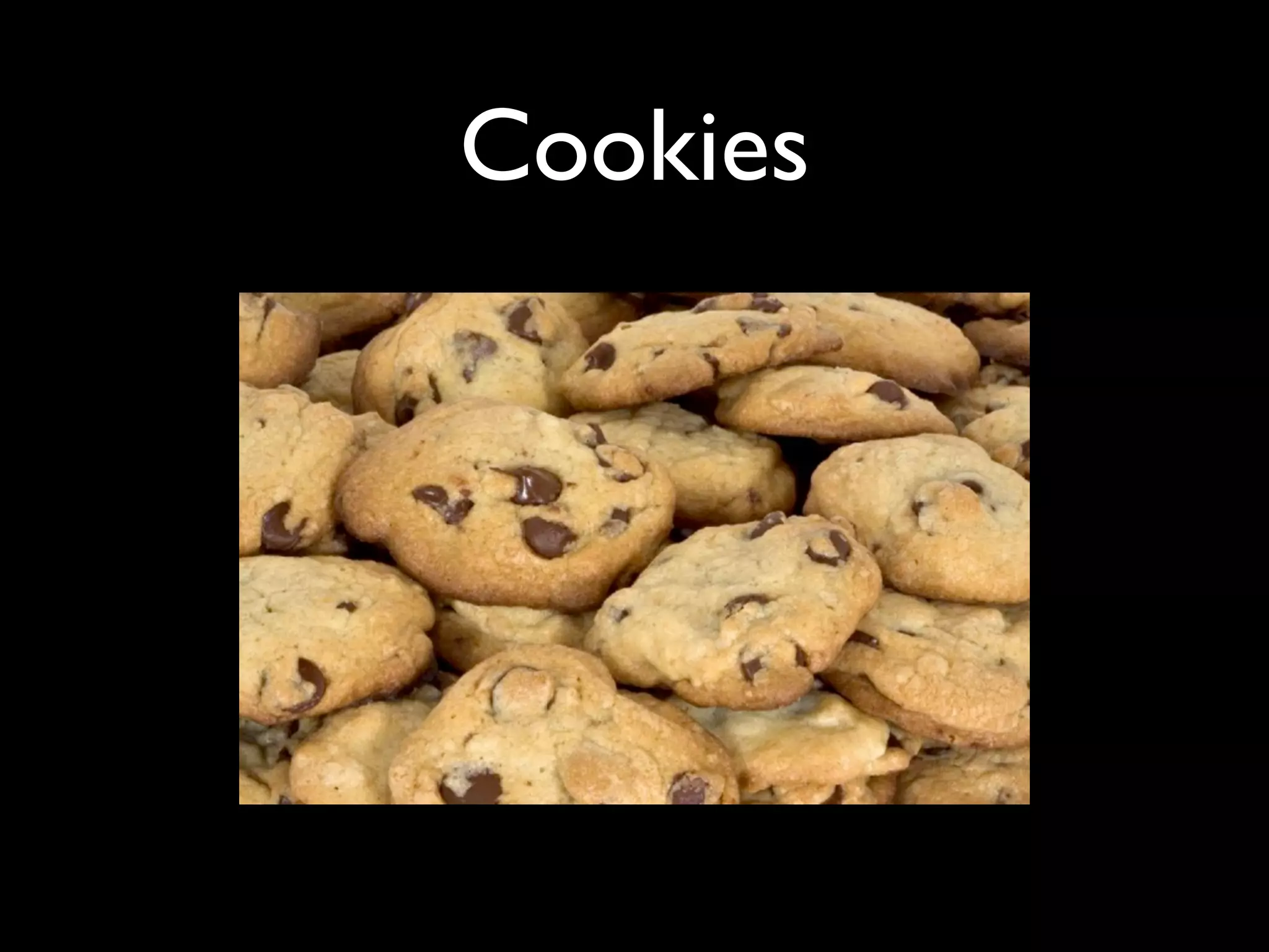 Cookies
 