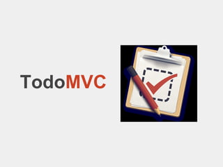 TodoMVC
 