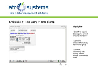 [object Object],[object Object],[object Object],[object Object],Employee -> Time Entry -> Time Stamp 