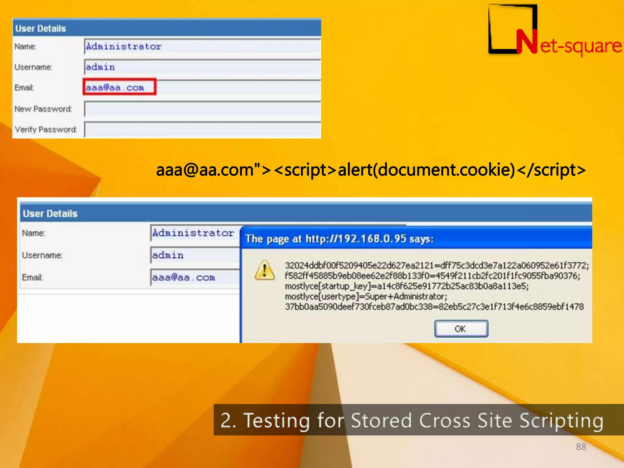 aaa@aa.com"><script>alert(document.cookie)</script> 88 