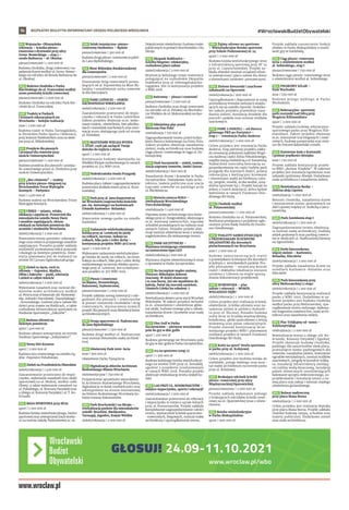 BEZPŁATNY BIULETYN INFORMACYJNY URZĘDU MIEJSKIEGO WROCŁAWIA #WrocławskiBudżetObywatelski
14
97. Wojszycko-Ołtaszyńska
rekreacja – ścieżka pieszo-
rowerowa z drzewami przy ulicy
Grota-Roweckiego – etap 1 –
rondo Bednorza – ul. Oboźna
piesze/rowerowe | 1 200 000 zł
Budowa chodnika, drogi rowerowej i na-
sadzenie drzew wzdłuż ul. Grota-Rowec-
kiego na odcinku od Ronda Bednarza do
ul. Oboźnej.
103. Budowa chodnika z Parku
Klecińskiego do ul. Francuskiej wzdłuż
nowo powstałej ścieżki rowerowej
piesze/rowerowe | 2 000 000 zł
Budowa chodnika na odcinku Park Kle-
ciński do ul. Francuskiej.
108. Toalety w Parkach
i terenach rekreacyjnych we
Wrocławiu – kolejne realizacje
inne | 2 000 000 zł
Budowa toalet w Parku Tarnogajskim,
w Żernickim Parku Sportu i Rekreacji,
przy Jeziorze Pawłowickim oraz na skwe-
rze przy ul. Mikołowskiej.
112. Przejście dla pieszych
i przejazd dla rowerów przy
moście Uniwersyteckim
piesze/rowerowe | 1 200 000 zł
Budowa przejścia dla pieszych i przejaz-
du rowerowego przez ul. Drobnera przy
moście Uniwersyteckim.
113. „Bez ciśnienia” – toalety
przy ścieżce pieszo-biegowej na
Wrocławskim Torze Wyścigów
Konnych – Partynice
inne | 1 400 000 zł
Budowa toalety na Wrocławskim Torze
Wyścigów Konnych.
114. URBEE – miasto, relaks,
edukacja i zapylacze. Przestrzeń dla
mieszkańców osiedla Nowy Dwór
i owadów zapylających, obszar
edukacji na świeżym powietrzu dla
uczniów i studentów Wrocławia.
zieleń/rekreacja | 2 000 000 zł
Stworzenie terenu sportowo-rekreacyj-
nego oraz miejsca przyjaznego owadom
zapylającym. Ponadto projekt zakłada
możliwość prowadzenia lekcji przyrody
i ekologii na świeżym powietrzu. Inwe-
stycja planowana jest do realizacji na
terenie XV Liceum Ogólnokształcącego.
118. Zieleń to życie, ruch to
zdrowie – Gajowice, Maślice,
Ołbin i Zakrzów – parki, rekreacja
i zieleń w całym mieście
zieleń/rekreacja | 2 000 000 zł
Wykonanie nasadzeń oraz montaż ele-
mentów małej architektury wzdłuż
ul. Pereca oraz w kwartale ulic Nowowiej-
ska-Jedności Narodowej-Daszyńskiego-
-Żeromskiego, budowa placu zabaw dla
dzieci przy stawie na Maślicach, a także
rozbudowa infrastruktury sportowej na
Stadionie Sportowym „Zakrzów”.
121. Budowa siłowni na
świeżym powietrzu
sport | 400 000 zł
Budowa siłowni zewnętrznej na terenie
Stadionu Sportowego „Sołtysowice”.
122. Nowy Dirt Kosmos
sport | 2 000 000 zł
Budowa toru rowerowego na osiedlu Gą-
dów-Popowice Południowe.
125. Zieleń na Przedmieściu Oławskim
zieleń/rekreacja | 1 400 000 zł
Zaaranżowanie przestrzeni do wypo-
czynku, wykonanie nasadzeń oraz alejki
spacerowej na ul. Modrej, wzdłuż rzeki
Oławy, a także wykonanie nasadzeń na
ul. Pułaskiego, ul. Komuny Paryskiej oraz
u zbiegu ul. Komuny Paryskiej i ul. T. Ko-
ściuszki.
127. BAZA SPORTOWA przy SP29
sport | 1 000 000 zł
Budowa boiska wielofunkcyjnego, bieżni
sportowej oraz zewnętrznej stacji worko-
ut na terenie Szkoły Podstawowej nr 29.
130. Szlak turystyczno-pieszo-
rowerowy Osobowice – Rędzin
piesze/rowerowe | 300 000 zł
Budowa drogi pieszo-rowerowej w pobli-
żu Lasu Rędzińskiego.
131. Most Milenijny dwukierunkowy
dla rowerzystów.
piesze/rowerowe | 2 000 000 zł
Poszerzenie dróg rowerowych prowa-
dzących od ul. Popowickiej na Most Mi-
lenijny i umożliwienie ruchu rowerów
w obu kierunkach.
132. PARK LEŚNICKI – OGRÓD
ZACHODNIEGO WROCŁAWIA
zieleń/rekreacja | 2 000 000 zł
Zaaranżowanie przestrzeni do wypo-
czynku i rekreacji w Parku Leśnickim.
Zakres projektu obejmuje m.in. wyko-
nanie toalety, oświetlenia, ław pikniko-
wych i stanowisk szachowych oraz reno-
wację muru okalającego park od strony
ul. Średzkiej.
133. SKATEPARK WIELKA WYSPA
2. ETAP, czyli jak zachęcić Twoje
dziecko do wyjścia z domu
sport | 2 000 000 zł
Kontynuacja budowy skateparku na
Wielkiej Wyspie realizowanego w ramach
projektu nr 374 WBO 2020.
140. Nadodrzańska Osada Przygody
zieleń/rekreacja | 2 000 000 zł
Budowa placu zabaw i zagospodarowanie
przestrzeni dookoła stawu przy ul. Koza-
nowskiej.
158. Park przy al. Jana Kasprowicza
we Wrocławiu (naprzeciwko kościoła
pw. św. Antoniego) na Karłowicach
(Osiedle Karłowice-Różanka)
zieleń/rekreacja | 1 000 000 zł
Stworzenie nowego parku na osiedlu
Karłowice.
166. Zadaszenie wielofunkcyjnego
boiska przy ul. Lotniczej do jazdy
na rolkach, lacrosse, hokeja na
rolkach, bike polo i roller derby –
kontynuacja projektu WBO 307/2019
sport | 2 000 000 zł
Wykonanie zadaszenia wielofunkcyjne-
go boiska do jazdy na rolkach, lacrosse,
hokeja na rolkach, bike polo i roller derby
realizowanego na terenie obiektu sporto-
wego przy ul. Lotniczej. Jest to kontynu-
acja projektu nr 307 WBO 2019.
168. Pieszo i rowerowo
na Bajana, Drzewickiego,
Balonowej, Szybowcowej.
piesze/rowerowe | 2 000 000 zł
Projekt zakłada szereg inwestycji i udo-
godnień dla pieszych i rowerzystów
w postaci remontów chodników i dróg
rowerowych, wyznaczenia nowych
przejść dla pieszych oraz likwidacji barier
architektonicznych.
176. Droga spacerowa ul. Nadrzeczna
do Jazu Rędzińskiego
piesze/rowerowe | 1 500 000 zł
Budowa drogi wzdłuż ul. Nadrzecznej
oraz montaż elementów małej architek-
tury.
190. Oświecony Park 1000-lecia
inne | 900 000 zł
Oświetlenie Parku Tysiąclecia.
193. Digitalizacja zbiorów Archiwum
Budowlanego Miasta Wrocławia
nieinwestycyjne | 750 000 zł
Przywrócenie sprawności wyszukiwar-
ki Archiwum Budowlanego Wrocławia,
digitalizacja w dużej rozdzielczości oraz
udostępnienie na stronie internetowej
Archiwum Budowlanego Wrocławia ko-
lejnej transzy dokumentów.
199. Park Brochowski i na Skraju –
rewitalizacja parków dla mieszkańców
osiedli: Brochów, Bieńkowice,
Tarnogaj, Jagodno, Księże Wielkie
zieleń/rekreacja | 2 000 000 zł
Dokończenie oświetlenia i budowa toalet
publicznych w parkach Brochowskim i Na
Skraju.
201. Ekopark Stabłowice –
ścieżka biegowo-edukacyjna,
rozbudowa placu zabaw
zieleń/rekreacja | 2 000 000 zł
Realizacja kolejnego etapu inwestycji
polegającej na rozbudowie Ekoparku
Stabłowice przy ul. Jeleniogórska/Sta-
rogajowa. Jest to kontynuacja projektu
z WBO 2018.
213. Awicenny – pieszo i rowerem!
piesze/rowerowe | 2 000 000 zł
Budowa chodnika oraz drogi rowerowej
na odcinku od ul. Pińskiej na Muchobo-
rze Wielkim do ul. Mokronoskiej na Opo-
rowie.
221. Odmieńmy plac przed
dworcem Psie Pole!
rewitalizacja | 750 000 zł
Zagospodarowanie terenu przed budyn-
kiem dworca kolejowego na Psim Polu.
Zakres projektu obejmuje nasadzenia
zieleni, małą architekturę oraz budowę
ciągu pieszo-rowerowego w ciągu ul. Do-
broszyckiej.
226. Park Szczytnicki – zieleń, toaleta,
stacja naprawy rowerów, ławki i kosze.
zieleń/rekreacja | 800 000 zł
Nasadzenie drzew i krzewów w Parku
Szczytnickim. Dodatkowo mała archi-
tektura, toaleta publiczna oraz stacja
naprawy rowerów na parkingu przy
ul. Mickiewicza.
231. Historia zatacza KOŁO –
rewitalizacja Wrocławskiego
Toru Kolarskiego
rewitalizacja | 1 400 000 zł
Poprawa stanu technicznego toru kolar-
skiego przy ul. Żmigrodzkiej, obejmująca
m.in. wymianę nawierzchni, naprawę
schodów prowadzących na trybuny oraz
samych trybun. Ponadto projekt obej-
muje montaż oświetlenia wraz z nowym
nagłośnieniem dla wskazanego terenu.
239. PARK SZCZYTNICKI –
Wymiana istniejącego oświetlenia
na nowoczesne typu LED
zieleń/rekreacja | 600 000 zł
Wymiana słupów oświetleniowych wraz
z oprawami w Parku Szczytnickim.
243. Na Szczepinie mądre zmiany,
Dworzec Mikołajów dobrem
otaczany, W dzień słoneczny
i w czas burzy, Już nie wpadniesz do
kałuży, Świat się mocniej zazieleni,
Uśmiech Człeka los odmieni :)
zieleń/rekreacja | 2 000 000 zł
Rewitalizacja skweru przy stacji Wrocław
Mikołajów. W zakres projektu wchodzi
m.in. utwardzenie i oświetlenie głów-
nej alejki, budowa nowego placu zabaw,
nasadzenia drzew i krzewów oraz mała
architektura.
247. Disc Golf w Parku
Szczytnickim – pierwsze wrocławskie
pole do gry w disc golfa
sport | 250 000 zł
Budowa pierwszego we Wrocławiu pola
do gry w disc golfa w Parku Szczytnickim.
250. 113 na sportowo (etap 2)
sport | 1 500 000 zł
Budowa kolejnego boiska wielofunkcyj-
nego na terenie ZSP1 przy ul. Zemskiej,
zgodnie z projektem zrealizowanym
w ramach WBO 2018. Ponadto projekt
obejmuje rewitalizację terenu wokół bo-
iska.
269. LAS PRZY UL. KOSMONAUTÓW –
miejsce wypoczynku, sportu i rekreacji!
zieleń/rekreacja | 2 000 000 zł
Zaaranżowanie przestrzeni do rekreacji
i wypoczynku w miejscu upraw leśnych
przy ul. Kosmonautów. Projekt zakłada
kompleksowe zagospodarowanie całości
terenu, wyznaczenie ścieżek spacerowo-
-rowerowych, biegowych, montaż małej
architektury i uporządkowanie terenu.
280. Żyjmy zdrowo na sportowo
– Wielofunkcyjne Boisko sportowe
przy Szkole Podstawowej nr 24
sport | 2 000 000 zł
Budowa boiska wielofunkcyjnego wraz
z infrastrukturą sportową przy SP 24
przy ul. Częstochowskiej. Projekt za-
kłada również montaż urządzeń siłow-
ni zewnętrznej i placu zabaw dla dzieci
z elementami naukowo-poznawczymi.
289. Zielone kieszonki i szachowe
zakamarki na Oporowie
zieleń/rekreacja | 900 000 zł
Uporządkowanie i doposażenie w małą
architekturę terenów zielonych znajdu-
jących się na osiedlu Oporów. Dodatko-
wo zakres projektu przewiduje nasa-
dzenia zieleni, instalację domków dla
pszczół i ptaków oraz montaż stolików
szachowych.
291. PARK 5 OSIEDLI – od dworca
głównego PKP po Partynice –
etap 1 – renowacja Parku Andersa
zieleń/rekreacja | 2 000 000 zł
Celem projektu jest renowacja Parku
Andersa. Etap pierwszy projektu zakła-
da renowację położonej najbliżej Wzgó-
rza Andersa części Klina Południowego,
między stacją rozdzielczą a ul. Kamienną.
Najbardziej naturalną koncepcją za-
gospodarowania tej części byłyby park
przygody dla starszych dzieci, polana
rekreacyjna z kwitnącymi krzewami
i elementami małej architektury (alta-
ny, pergole, mostki, oczka wodne, urzą-
dzenia sportowe itp.). Projekt bazuje na
jednej z trzech koncepcji, która będzie
wyłoniona w ramach Funduszu Osie-
dlowego RO Huby.
292. Chodnik wzdłuż
ul. Polanowickiej
piesze/rowerowe | 1 200 000 zł
Budowa chodnika na ul. Polanowickiej.
Realizacja powiązana z projektem zgło-
szonym przez Radę Osiedla do Fundu-
szu Osiedlowego.
293. TOALETY SAMOCZYSZCZĄCE
z PRZEWIJAKAMI ŚCIENNYMI
SKŁADANYMI dla dorosłych
pieluchowanych we Wrocławiu
inne | 2 000 000 zł
Budowa samoczyszczących toalet
z przewijakami ściennymi dla dorosłych
w jednym z  wrocławskich parków. Pro-
jekt pilotażowy – ostateczny kształt
toalet i dokładna lokalizacja zostanie
ustalona z Liderem na etapie sporzą-
dzania dokumentacji projektowej.
299. HUBOSFERA – plac
zabaw i rekreacji – WOKÓŁ
WIELKIEGO DĘBU
zieleń/rekreacja | 1 200 000 zł
Celem projektu jest realizacja ścieżek,
oświetlenie, ścieżka zdrowia oraz na-
sadzenia zieleni w zieleńcu Hubosfe-
ra przy ul. Ślicznej. Ponadto budowa
sceny wraz ze ścianką wspinaczkową,
bulodromu, górki saneczkowej z letnią
widownią oraz polan rekreacyjnych.
Projekt stanowi kontynuację wcze-
śniejszego projektu WBO i planowanej
realizacji projektu w ramach Funduszu
Osiedlowego RO Huby.
305. Kolej na sport! Strefa sportowa
w parku przy ul. Kolejowej
zieleń/rekreacja | 1 000 000 zł
Celem projektu jest budowa boiska do
siatkówki, psiego wybiegu oraz mon-
taż małej architektury na terenie parku
przy ul. Kolejowej.
306. Brakujący odcinek ścieżki
pieszo-rowerowej przy ulicy
Międzyrzeckiej/Opatowickiej
piesze/rowerowe | 2 000 000 zł
Projekt zakłada wykonanie jednego
z brakujących odcinków ścieżki rowe-
rowej na ul. Opatowickiej wraz z oświe-
tleniem.
313. Boisko wielofunkcyjne
w Parku Biskupińskim
sport | 900 000 zł
Projekt zakłada rozszerzenie funkcji
obiektu w Parku Biskupińskim o możli-
wość gry w siatkówkę.
319. Ciąg pieszo-rowerowy
wraz z oświetleniem wzdłuż
al. Sobieskiego, etap I
piesze/rowerowe | 750 000 zł
Budowa ciągu pieszo-rowerowego wraz
z oświetleniem wzdłuż al. Sobieskiego.
323. PIESKOWY SZLAK –
Park Wschodni
inne | 550 000 zł
Budowa psiego wybiegu w  Parku
Wschodnim.
333. Rekreacyjno-sportowy
park rozrywki nad Odrą przy
Wzgórzu Kilimandżaro
sport | 2 000 000 zł
Projekt zakłada budowę rekre­
acyj­
no-
sportowego parku przy Wzgórzu Kili-
mandżaro. Zakres projektu obejmuje
m.in. stworzenie tras biegowych i rowe-
rowych, budowę pumptracka oraz miej-
sce do ćwiczeń kalisteniki crossfit.
335. Kamienne kule z Kostaryki
i pomiar prędkości dźwięku
inne | 750 000 zł
Projekt zakłada kontynuację projek-
tu WBO „Bulwar Fizyków”. W zakresie
projektu jest instalacja lapidarium oraz
zabawki opóźniony dźwięk. Dodatkowo
mała architektura i nasadzenia zieleni.
343. Rewitalizacja Borka –
zielona aleja Lipowa
rewitalizacja | 1 000 000 zł
Remont chodnika, nasadzenia drzew
i wyznaczenie miejsc postojowych na
Alei Lipowej między ul. Sudecką a Janu-
szowicką.
348. Park Zawidawia etap I
zieleń/rekreacja | 1 500 000 zł
Zagospodarowanie terenu obejmują-
ce montaż małej architektury, budowę
alejek parkowych oraz parking rowero-
wy w okolicach ul. Nadbrzeżnej/Siennej
na Zgorzelisku.
353. Parki kieszonkowe,
więcej zieleni – Karłowice,
Różanka, Kleczków
zieleń/rekreacja | 2 000 000 zł
Projekt zakłada nasadzenia drzew na
osiedlach Karłowice-Różanka oraz
Kleczków.
356. Park kieszonkowy przy
ulicy Melioranckiej (2 etap)
zieleń/rekreacja | 1 200 000 zł
Projekt zakłada kontynuację realizacji
parku z WBO 2019. Dodatkowo w za-
kresie projektu jest budowa chodnika
wzdłuż parku przy Melioranckiej, upo-
rządkowanie terenu zielonego, wykona-
nie fragmentu nawierzchni, mała archi-
tektura oraz nasadzenia zieleni.
361. Plac Trójkątny od-nowa –
#zielonytrójkąt
rewitalizacja | 2 000 000 zł
Rewitalizacja terenu u zbiegu ulic Ko-
ściuszki, Komuny Paryskiej i Zgodnej.
Projekt obejmuje budowę chodnika,
parkingu dla samochodów obok placu,
przesunięcie miejsc parkingowych dla
rowerów, nasadzenia zieleni, stworzenie
ogrodów wertykalnych, montaż stolików
szachowych, pergolę w kształcie trójką-
ta, instalację infrastruktury zasilają-
cej rośliny wodą deszczową, instalację
paneli słonecznych umożliwiających
ładowanie sprzętu elektronicznego, za-
projektowanie i instalację neonu z na-
zwą placu oraz zakup i montaż ciepłego
oświetlenia girlandowego.
365. Bulwar nadrzeczny
przy placu Maxa Borna
rewitalizacja | 2 000 000 zł
Celem projektu jest realizacja deptaka
przy placu Maxa Borna. Projekt zakłada
również budowę rampy, schodów oraz
toalety publicznej. Dodatkowo zieleń
oraz mała architektura.
www.wroclaw.pl/wbo
 