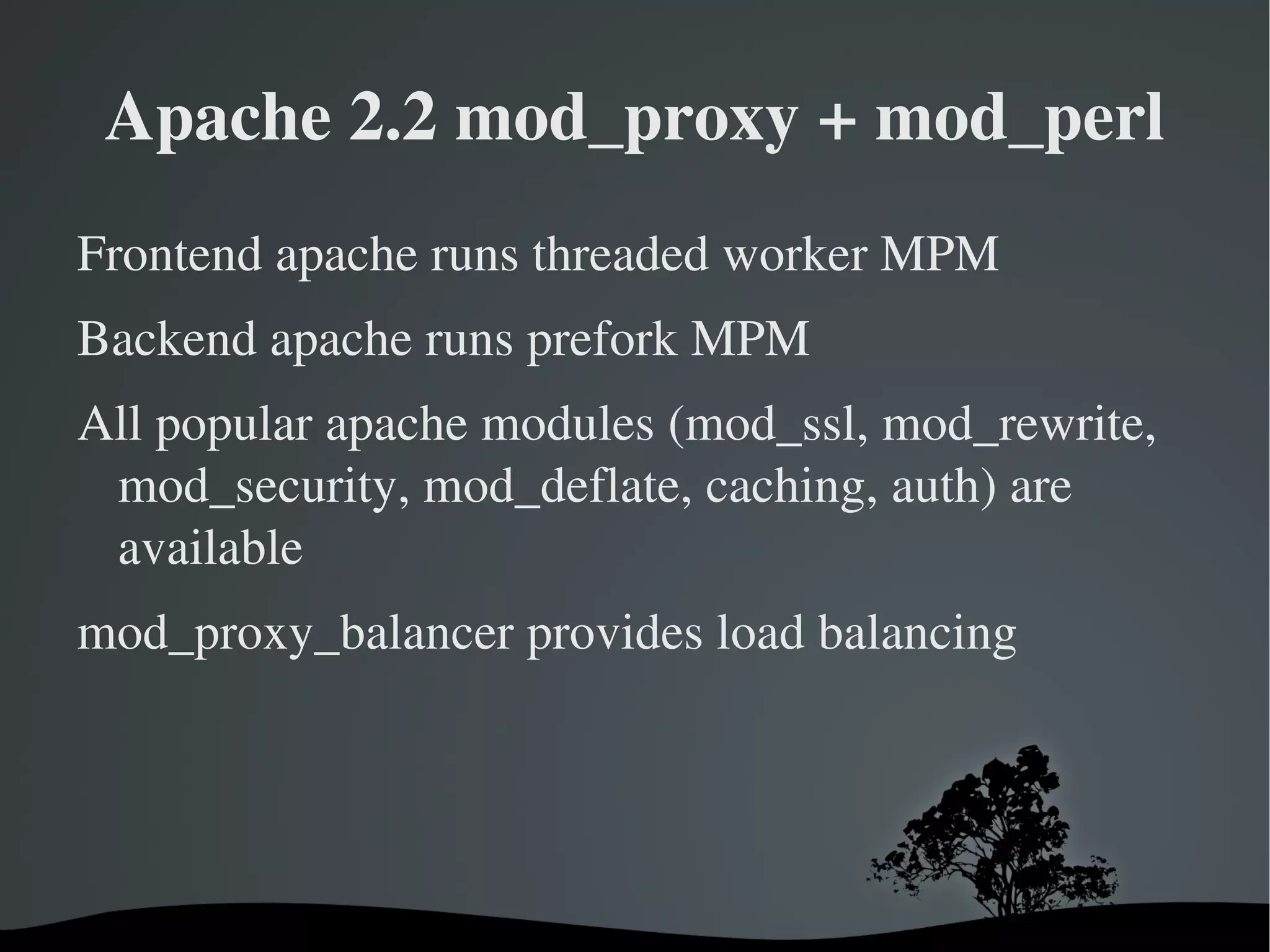 Now we have many choices Web servers Apache 