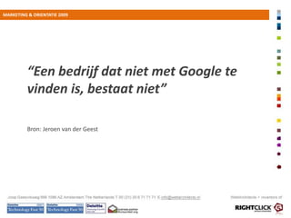 E-COMMERCE 2009“Gemiddelde lag in 2009 de waarde per order rond de € 429,00”Bron: CBS, De digitale economie 2009