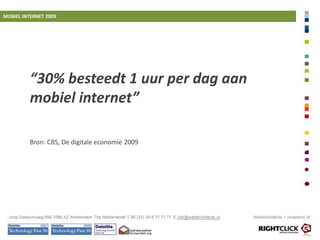 MARKETING & ORIENTATIE 2009“Internet is het belangrijkste oriëntatiekanaal voor de hedendaagse consument”Bron: Blauw research, Multichannel Monitor 2009 