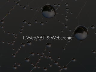 WebART: hoe maak je webarchieven bruikbaar voor de wetenschap? (Dutch)