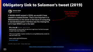 © 2022, Amazon Web Services, Inc. or its affiliates. All rights reserved.
Obligatory link to Solomon’s tweet (2019)
https://twitter.com/solomonstre/status/1111004913222324225
That sounds like a
bold statement,
let’s dig in
 