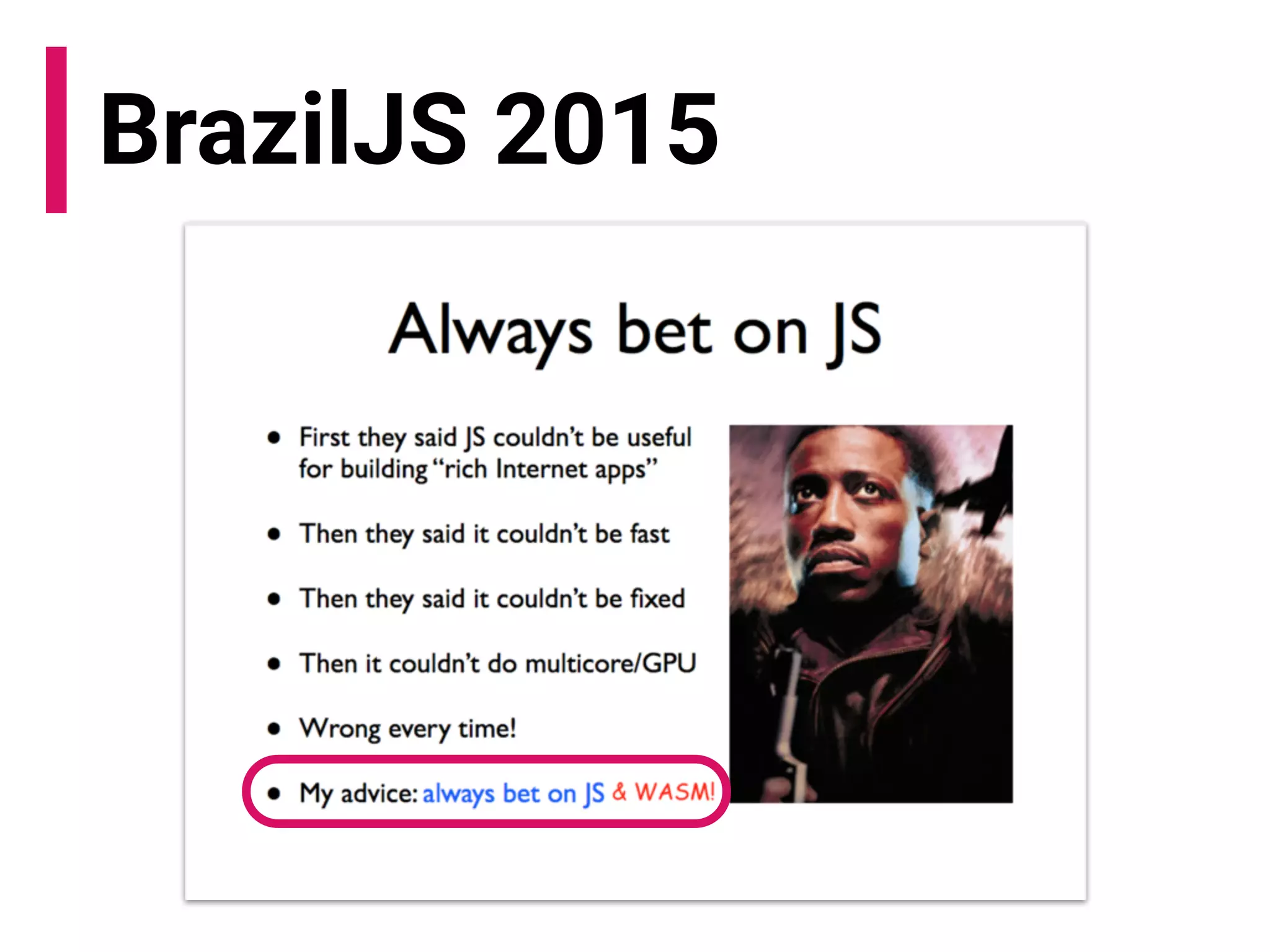 BrazilJS 2015
 