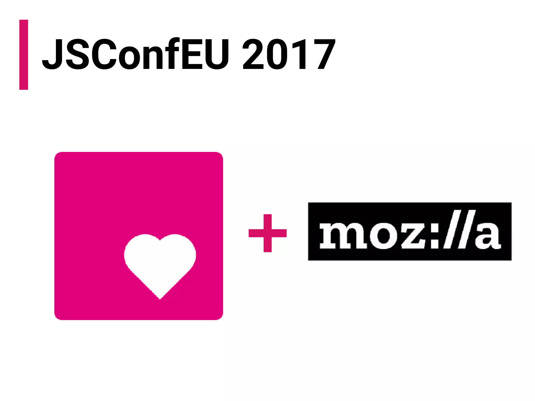 JSConfEU 2017
+
 