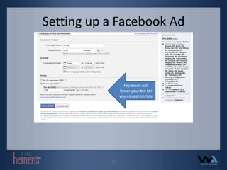 Setting up a Facebook AdFacebook will lower your bid for you as appropriate15