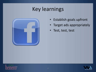 Key learningsEstablish goals upfrontTarget ads appropriatelyTest, test, test17