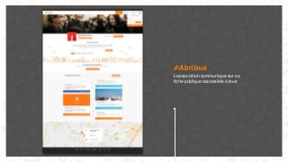 #Abribus
L’association communique sur sa
ﬁche publique accessible à tous
 