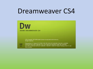 Dreamweaver CS4
 