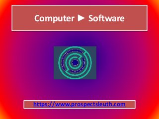 Computer ► Software
https://www.prospectsleuth.com
 