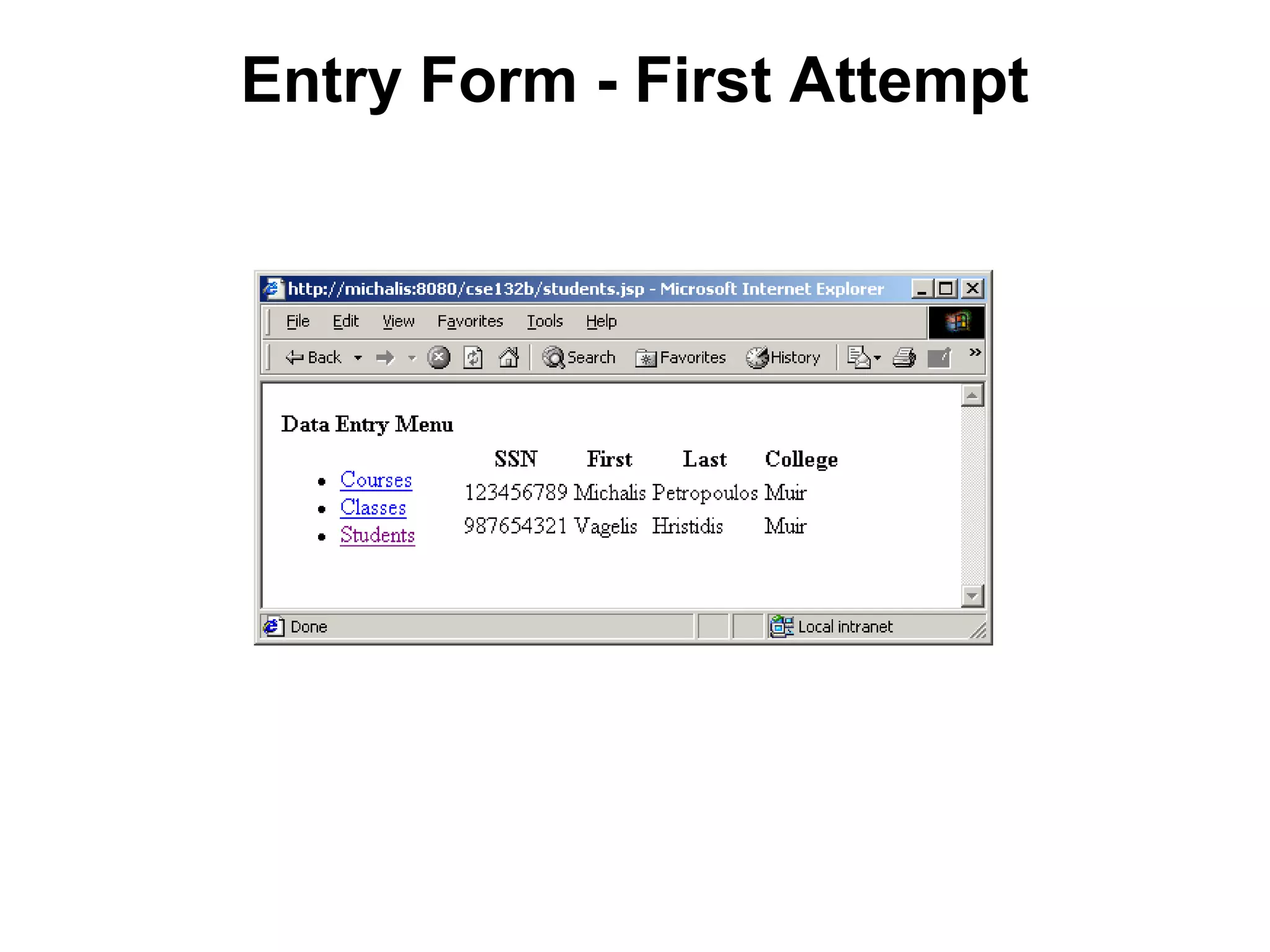 Entry Form - First Attempt

 