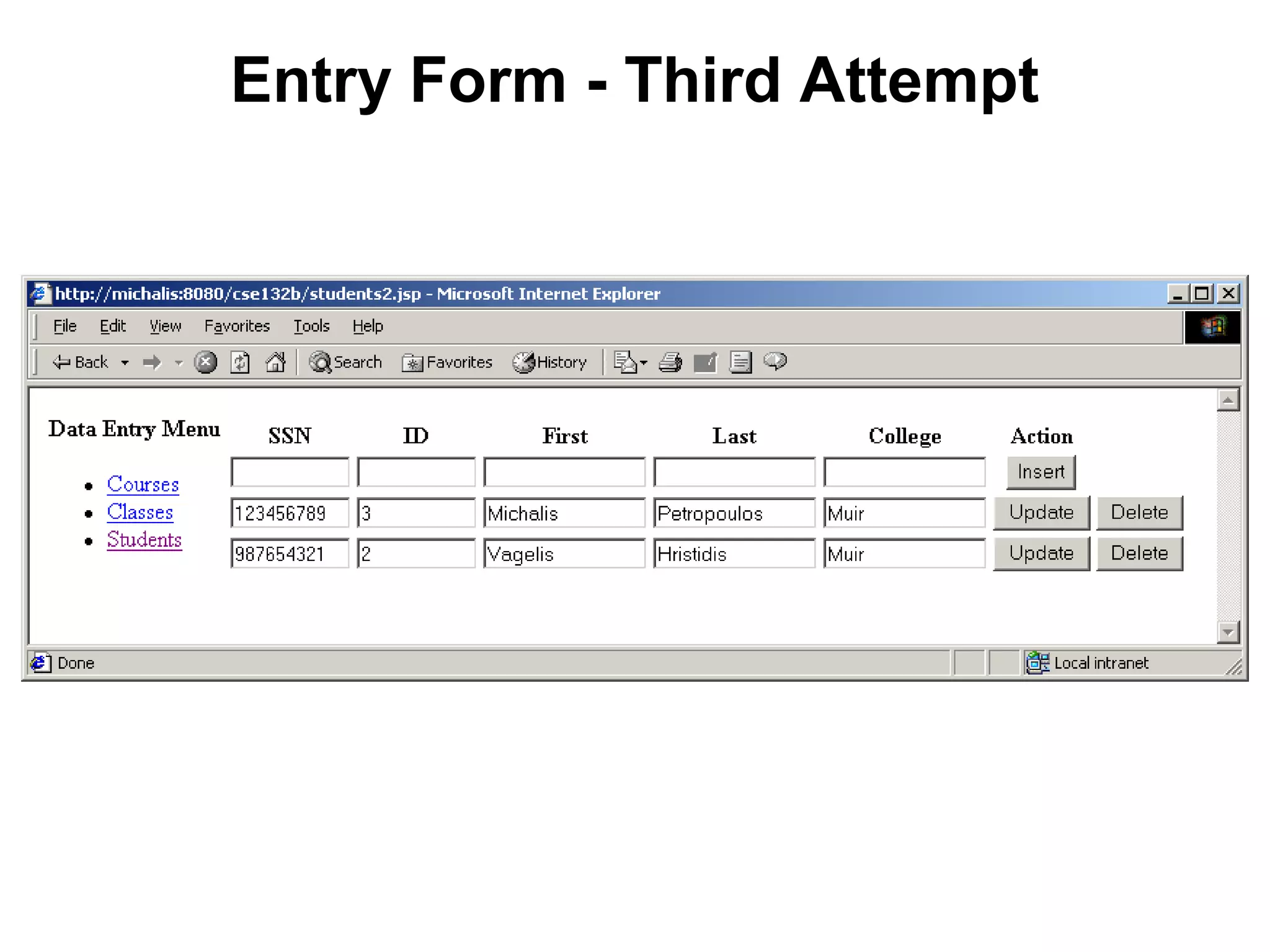 Entry Form - Third Attempt

 