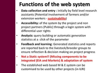 Developing a web-based monitoring and evaluation system: Crop Goat Project in Tanzania