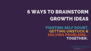 6 Ways to Brainstorm New Growth Ideas - Webdagarna 2019
