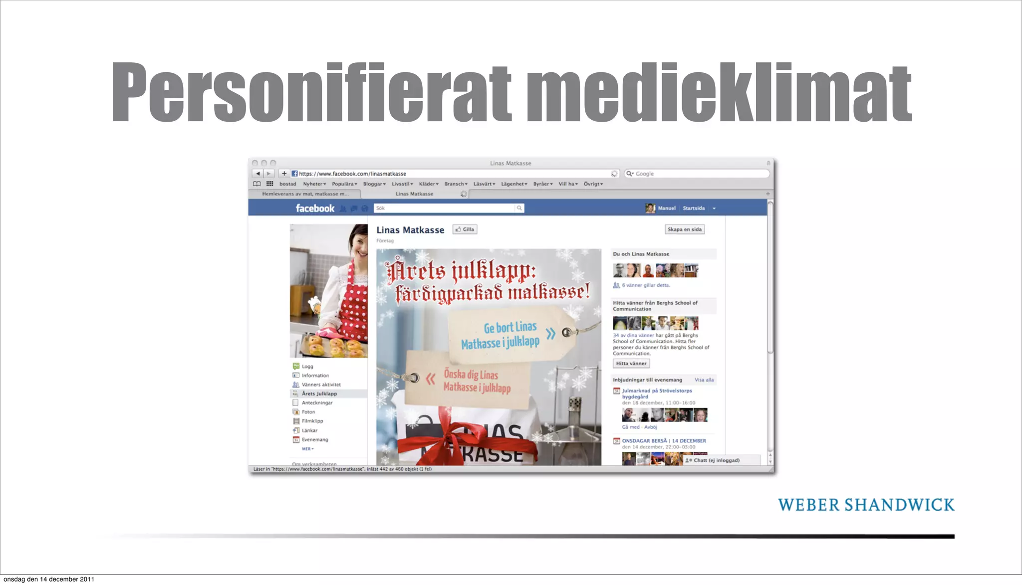 Personifierat medieklimat




onsdag den 14 december 2011
 