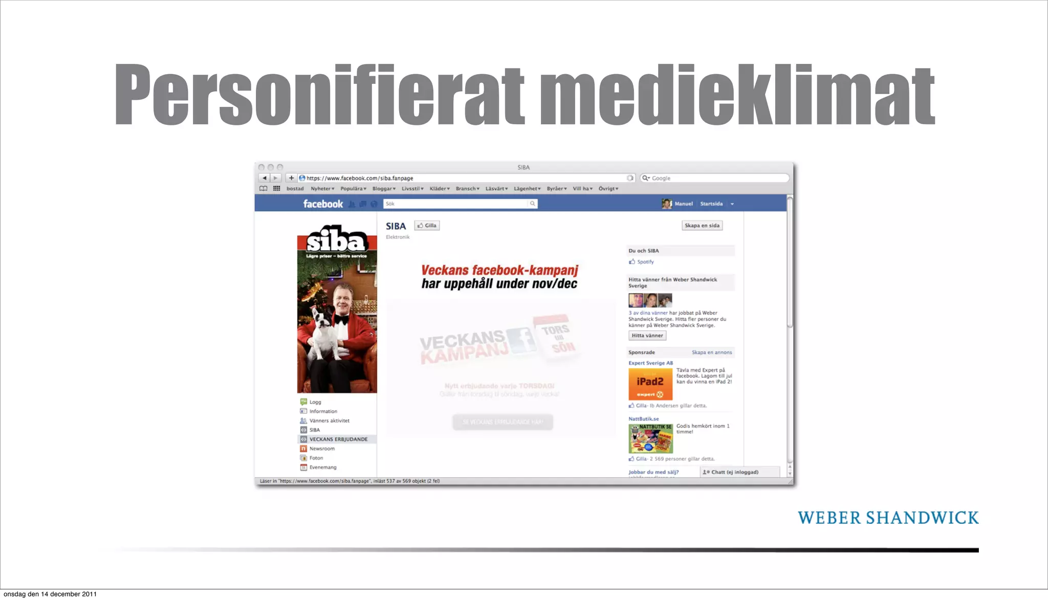 Personifierat medieklimat




onsdag den 14 december 2011
 