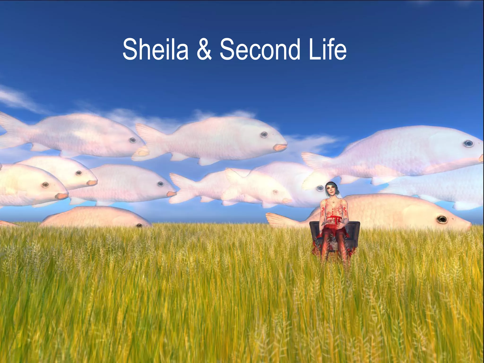Sheila & Second Life
 