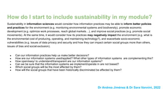 How do I start to include sustainability in my module?
Sustainability in information sciences would consider how informati...