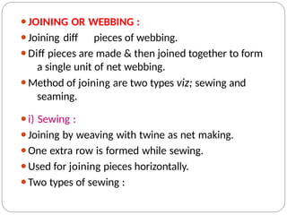 Webbing a fish net, Mounting and mending | PPTX