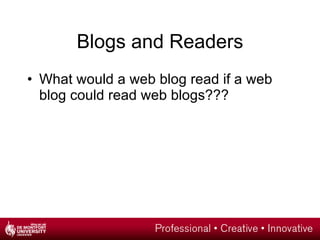 Blogs and Readers ,[object Object]