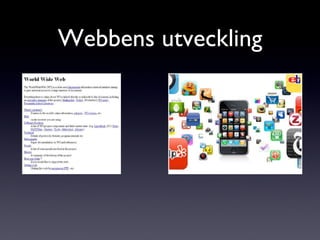 Webbens utveckling 