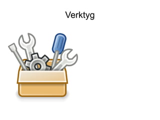 Verktyg
 