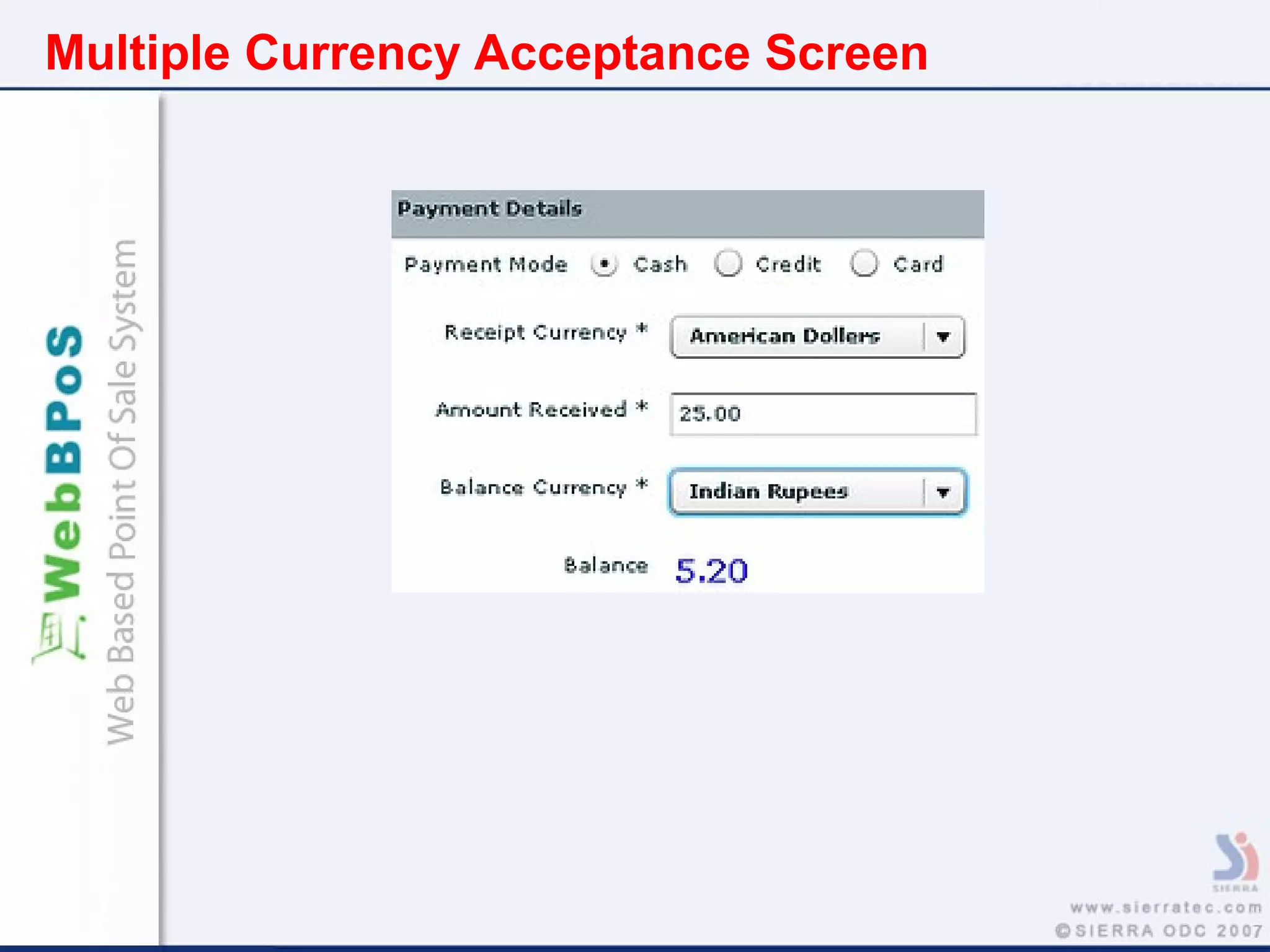 Multiple Currency Acceptance Screen
 