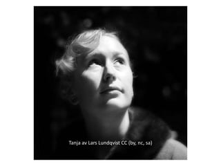 Tanja av Lars Lundqvist CC (by, nc, sa)
 