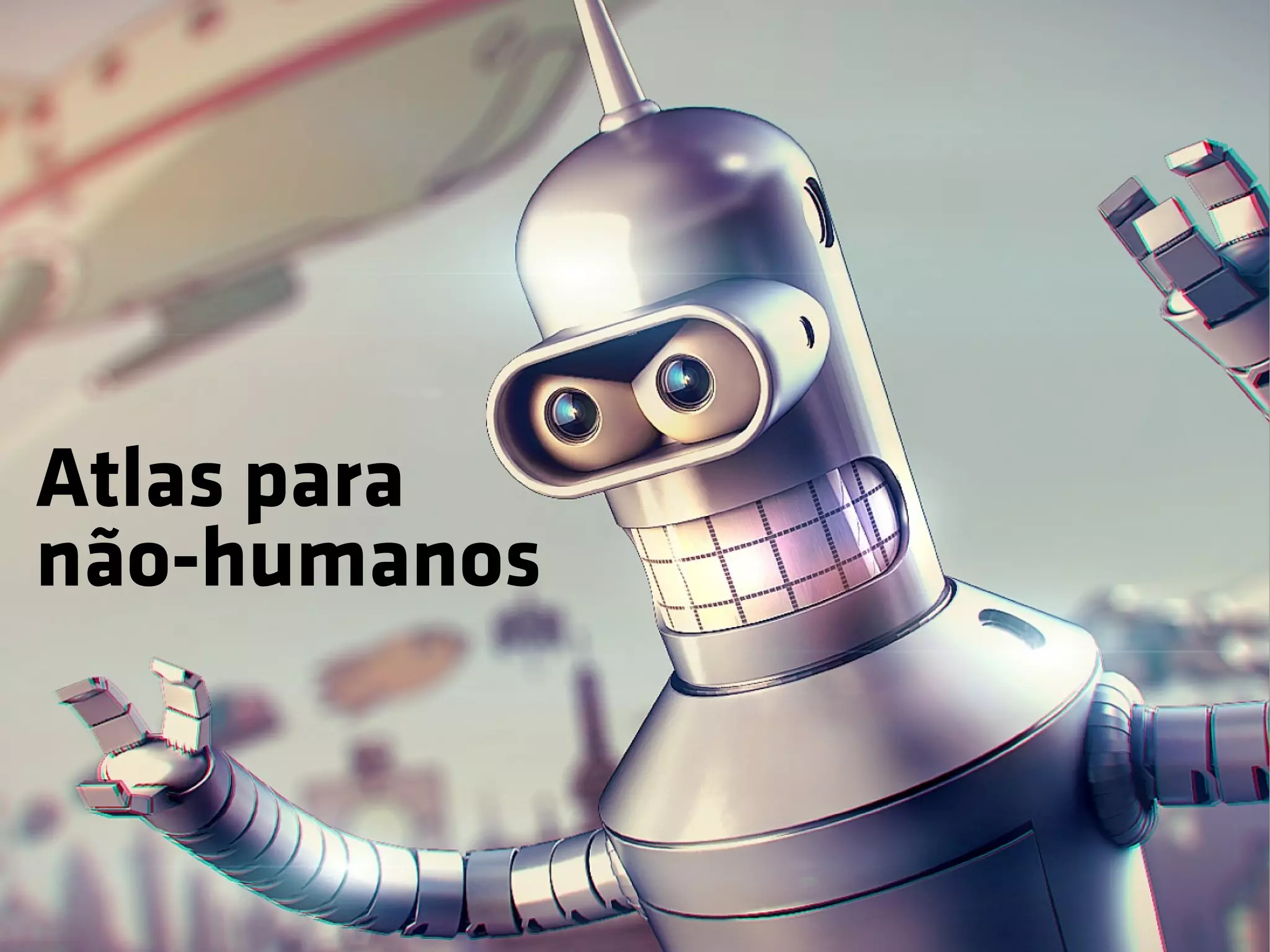 Atlas para 
não-humanos 
 