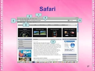 26หมายเลข 4เรียกว่า Options Bar เป็นส่วนของกลุ่มเมนูคำสั่งต่างๆ                       ที่ช่วยอำนวยความสะดวกในการใช้งานหมายเลข 5Bookmark Bar เป็นส่วนที่ใช้สำหรับแสดงเว็บที่เราชื่นชอบหรือ    เข้าบ่อยๆ ซึ่งเราได้ทำการเก็บไว้ใน Bookmark Bar เรียบร้อยแล้ว ซึ่งช่วยให้เรา เข้าเว็บที่เราBookmarkไว้ได้ง่าย และสะดวกรวดเร็วยิ่งขึ้นหมายเลข 6Web View Area เป็นส่วนที่ใช้ในการแสดงผลหน้าเว็บเพจ                 ที่เราเปิดดู