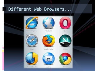 Browser helps to...	The browser prompts the user to save the file  on the disk, when it encountered a unsupported file.