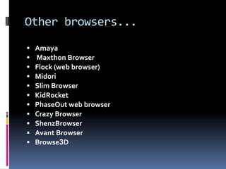 Apple's Safari... Apple's Safari had its first beta release in January 2003.Just under 5% of entire browser use.GoogleChrome...The most recent major entrant to the browser market is Google Chrome, first released in September 2008.