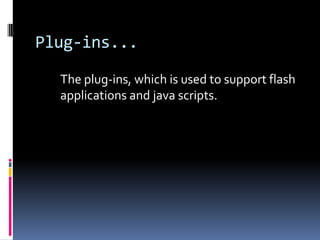 When a link is clicked, the browser navigates   to the resources.