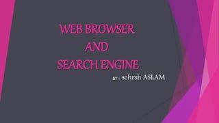 Web browser and serach engine | PPTX