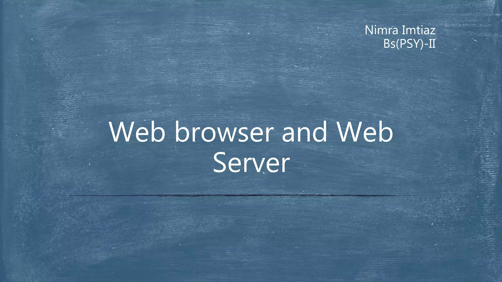 Web browser and web server | PPT