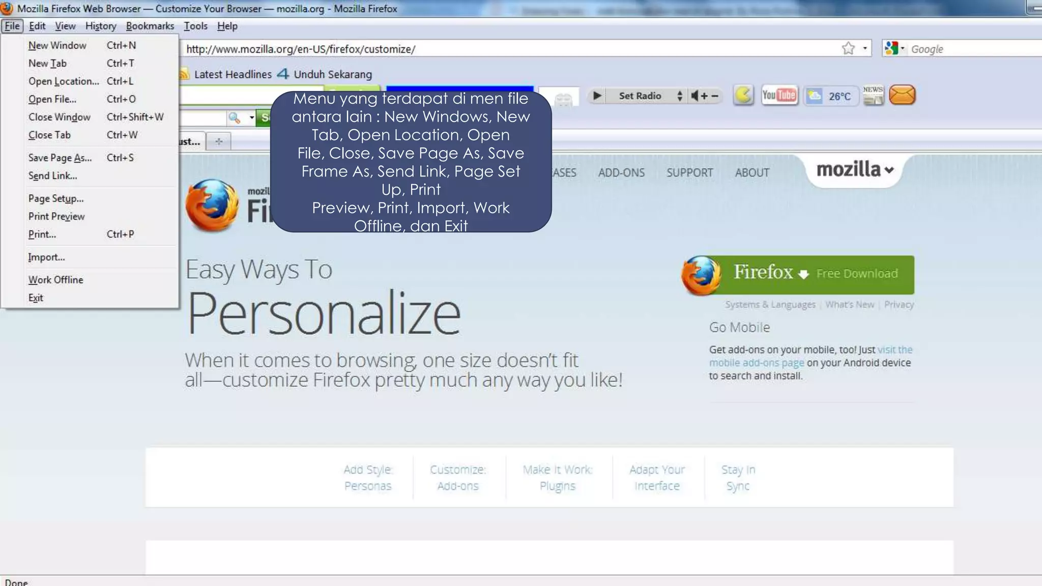 Menu yang terdapat di men file
antara lain : New Windows, New
    Tab, Open Location, Open
 File, Close, Save Page As, Save
  Frame As, Send Link, Page Set
              Up, Print
    Preview, Print, Import, Work
          Offline, dan Exit
 