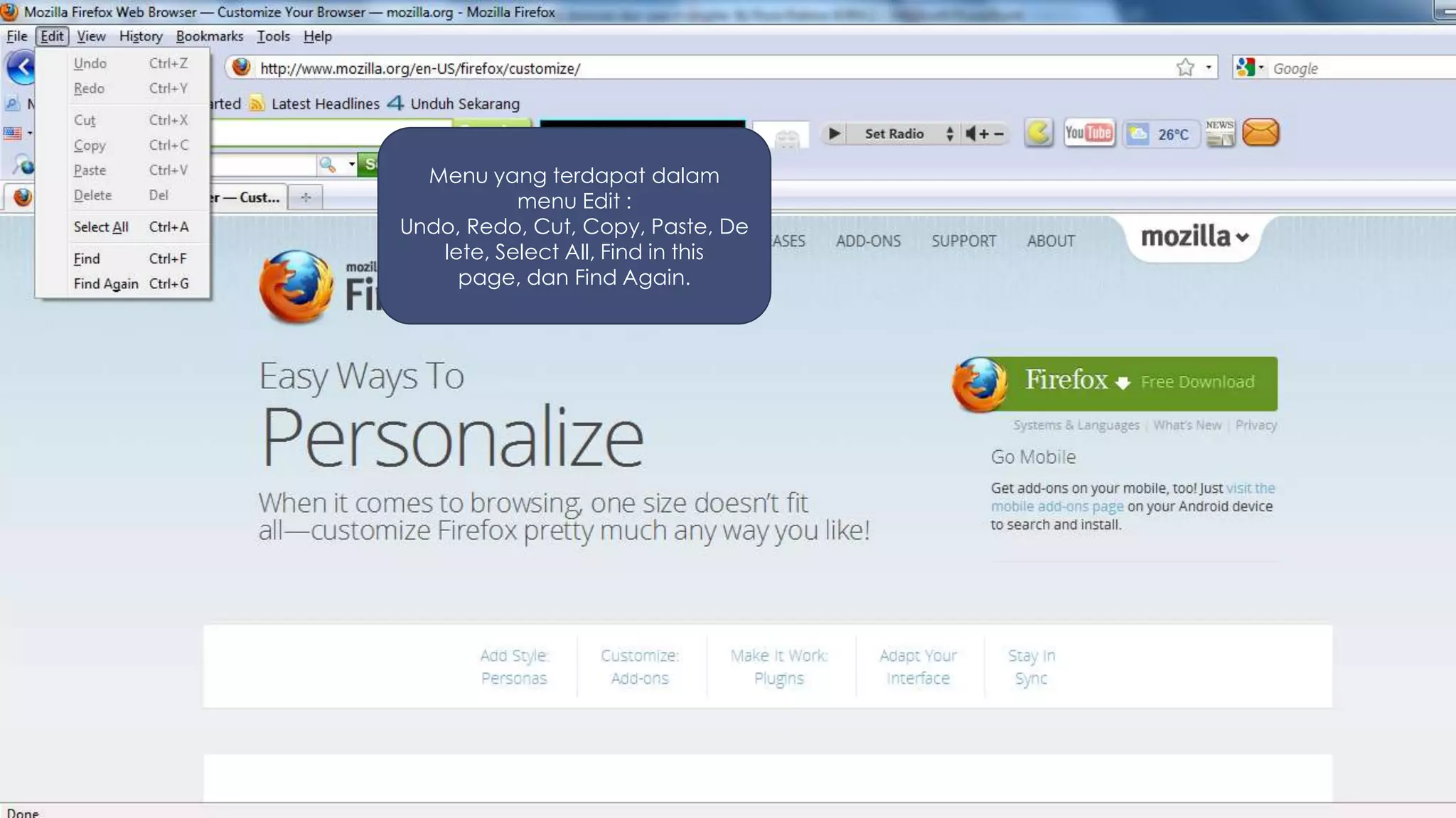 Menu yang terdapat dalam
           menu Edit :
Undo, Redo, Cut, Copy, Paste, De
   lete, Select All, Find in this
     page, dan Find Again.
 