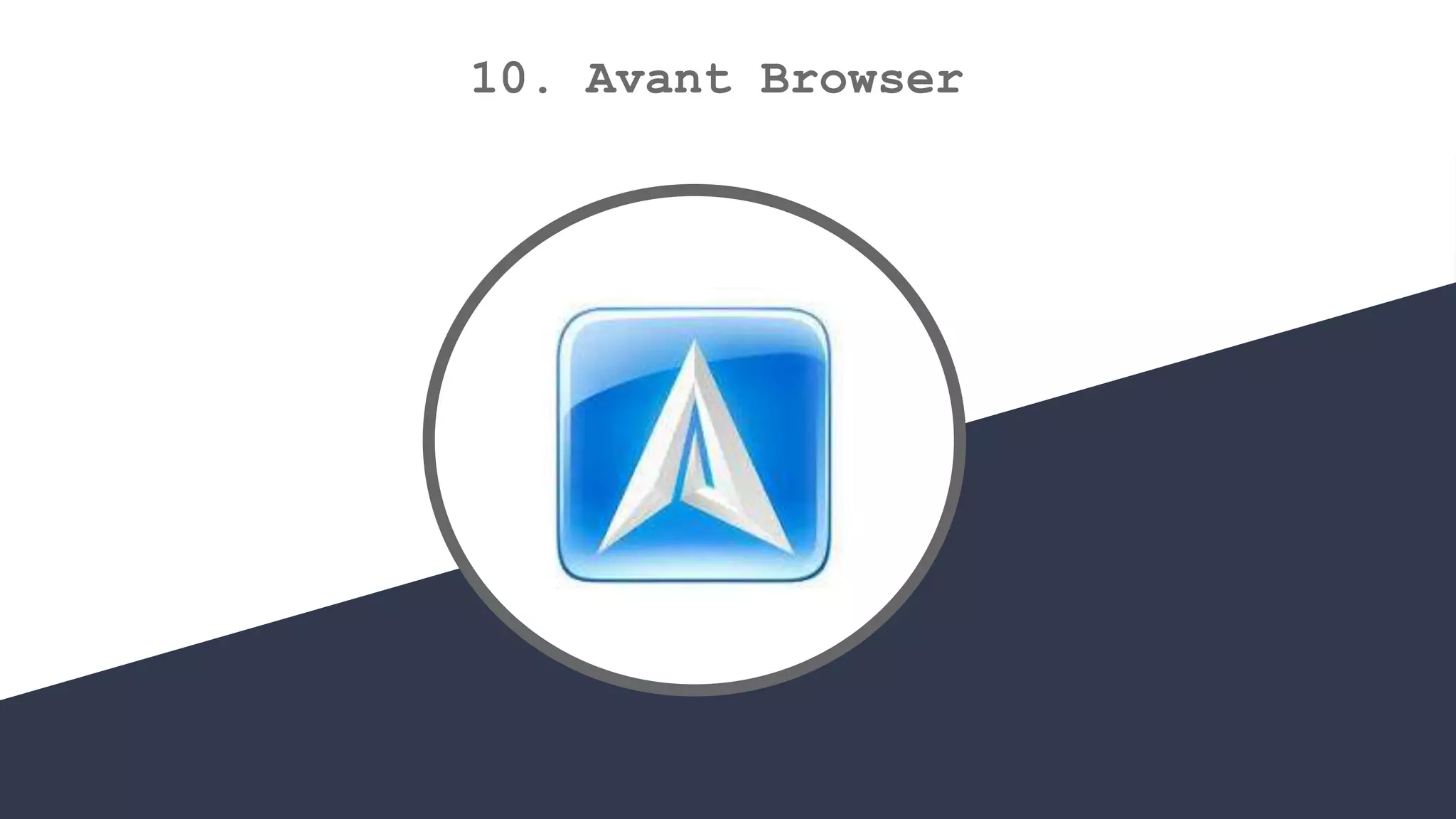 10. Avant Browser
 