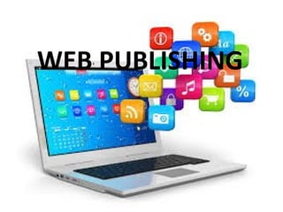 WEB PUBLISHING
 