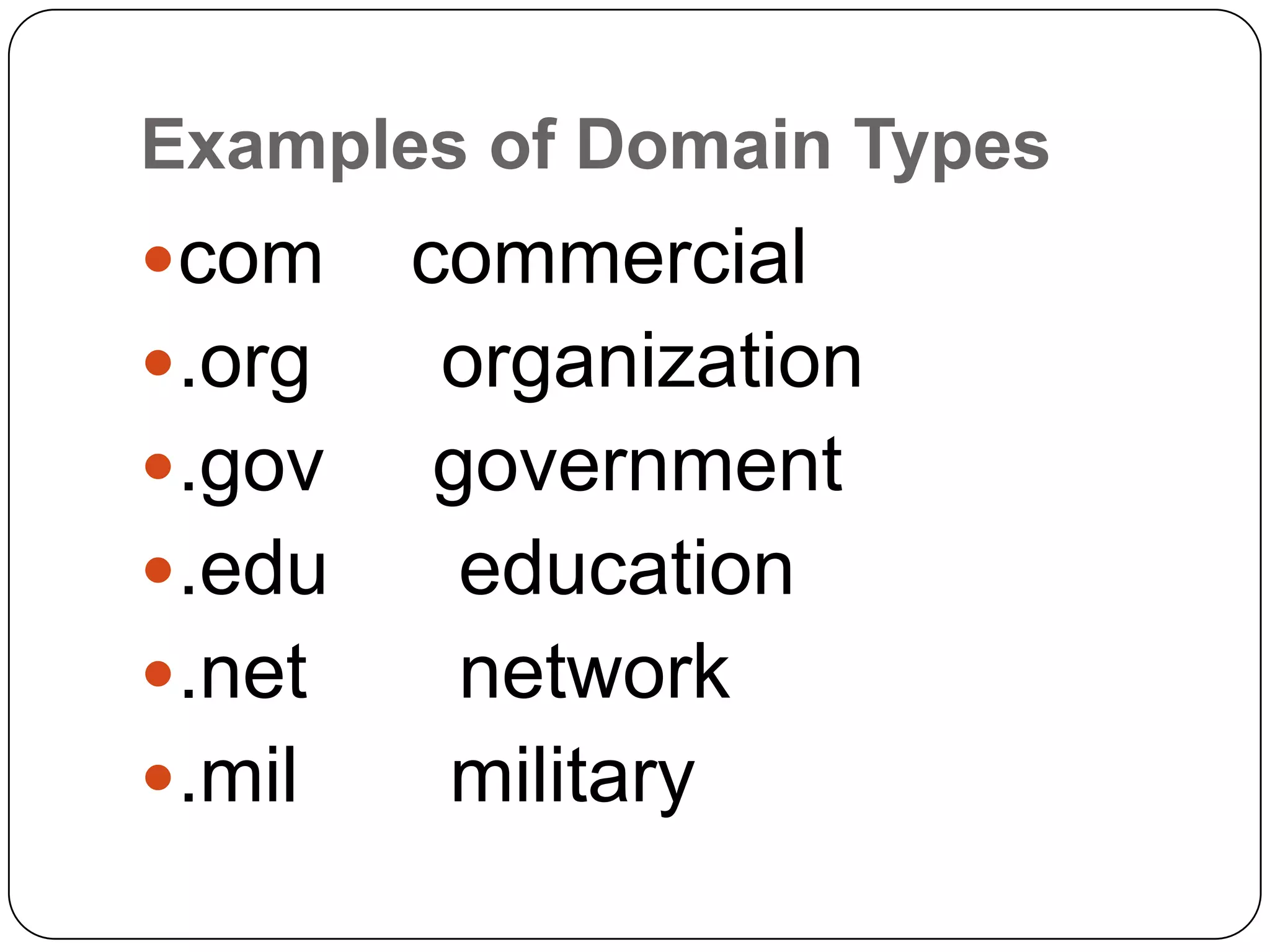 INFORMATION RESOURCE
 Is identified by Uniform Resource

Identifier and may be a web page,
image, video, or other piece of content.
 Simply, is a document or information
resource that is suitable for the world
wide web and can be accessed through
a web browser and displayed on a
monitor or mobile device.
 Hyperlinks present in resources enable
users to easily navigate their browsers

 