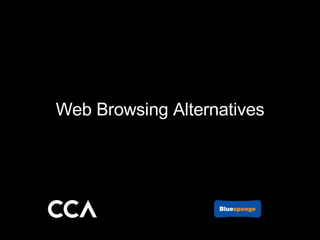 Web Browsing Alternatives 