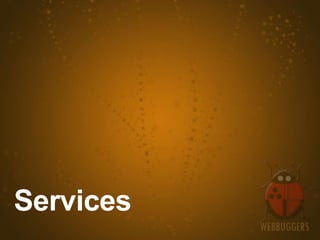 Services
 