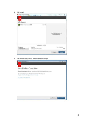 5. Klik install
6. Klik launch now, untuk membuka aplikasinya
5
 