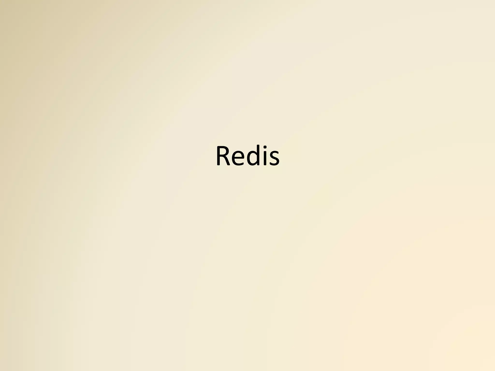 Redis
 